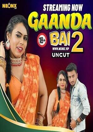 Gaanda Bai 2 (2023) Hindi Uncut Hot Short Film