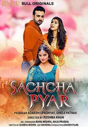 Sachcha Pyar (2024) Bullap Season 1 Episode 1