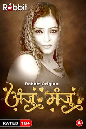Anju Or Manju (2024) RabbitMovies Hindi S01 EP01 Hot Web Series