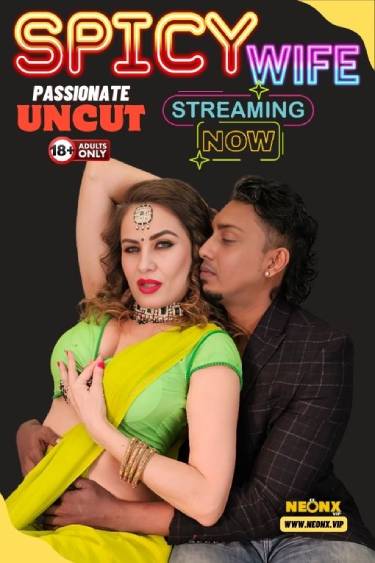 Spicy Wife (2024) Neonx Hindi Short Film Uncensored