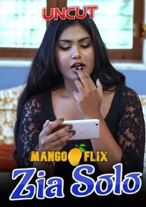 Zia Solo (2021) Mangoflix Hot Web Series