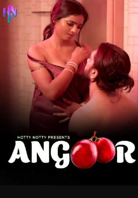 Angoor (2024) HottyNotty Hindi Hot Short Film