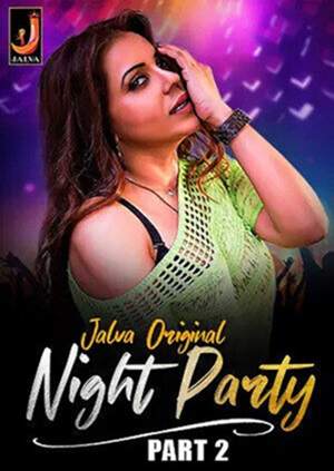 Night Party (2024) Jalva Hindi S01 EP03 Hot Web Series