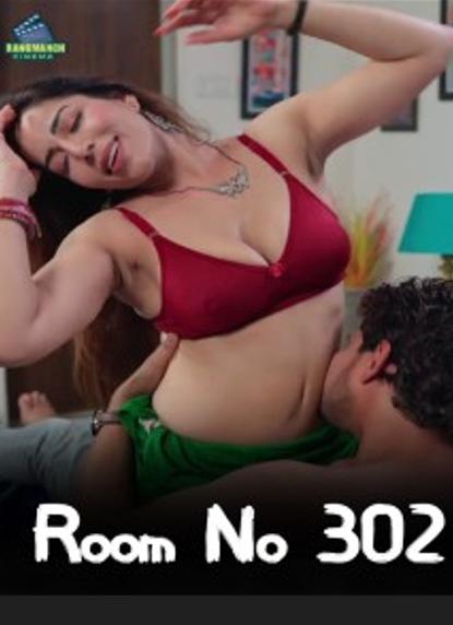 Room No 302 (2024) Rangmanch Hindi S01 EP01 Hot Web Series