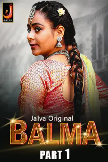 Balma (2024) Jalva Hindi S01 EP02 Hot Web Series