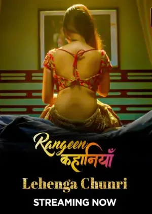 Rangeen Kahaniya – Lehenga Chunri (2023) Alt Balaji Season 2 Episode 1