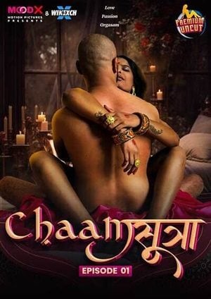 Chaam Sutra (2024) Moodx Season 1 Episode 1