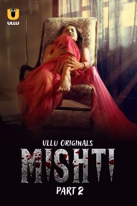 Mishti – Part 2 (2023) UllU Original