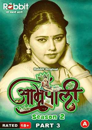 Amrapali (2024) RabbitMovies Season 2 Episode 5-6