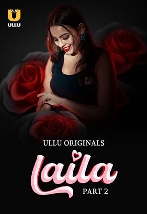 Laila – Part 2 (2024) UllU Season 1 Episode 4