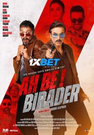 Ah Be Birader (2022) Unofficial Hindi Dubbed