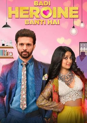 Badi Heroine Banti Hai (2024) Hindi Season 2 Complete