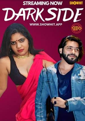 Dark Side (2024) Showhit Hindi Short Film Uncensored