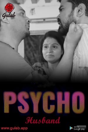 Psycho Husband (2024) Gulab Season 1 Episode 1