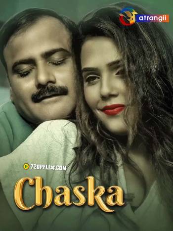 Chaska (2024) Atrangii Hindi Short Film