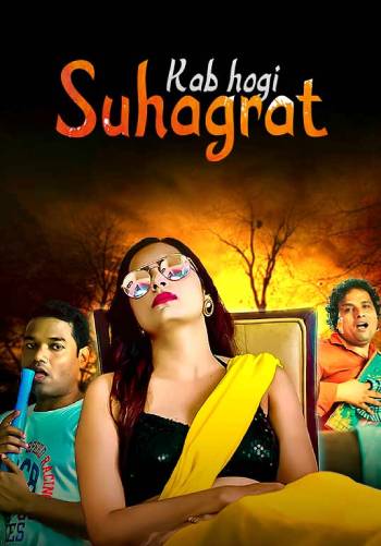 Kab Hogi Suhagraat (2024) Hindi S01 Complete Hot Web Series