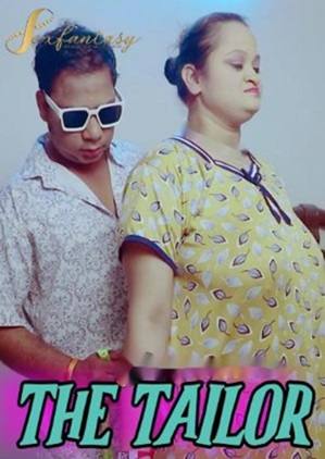The Tailor (2024) Hindi SexFantasy Short Film