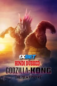Godzilla x Kong: The New Empire (2024) Hindi Dubbed PreDvD