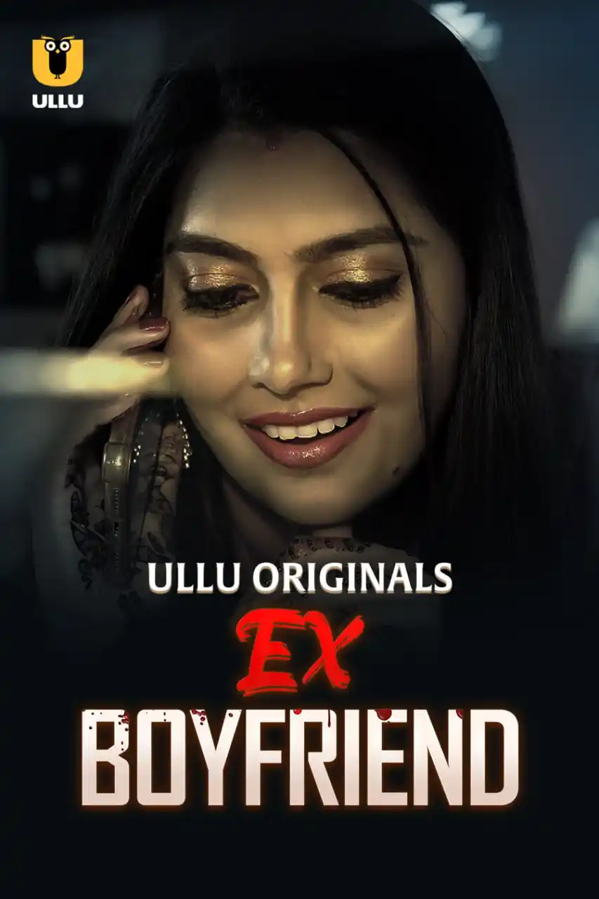 Ex-Boyfriend (2024) UllU Original