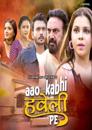 Aao Kabhi Haveli Pe (2024) Hitprime Season 1 Episode 1
