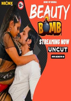 Beauty Bomb (2024) Neonx Hindi Short Film Uncensored