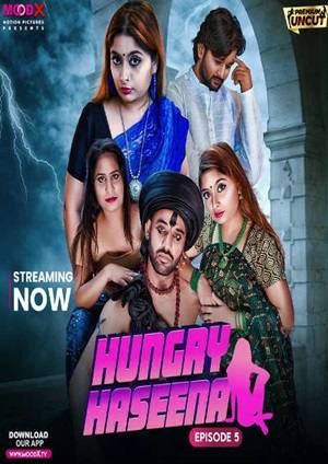 Hungry Haseena (2024) Moodx Season 1 Episode 5