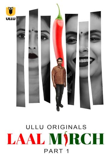 Laal Mirch – Part 1 (2024) UllU Season 1 Episode 1
