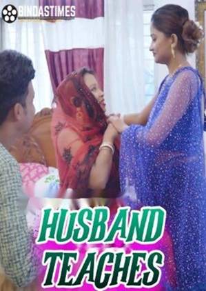 Husband Teaches (2024) BindasTimes Short Film Uncensored