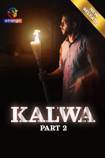 Kalwa Part 2 (2024) Atrangii Season 1