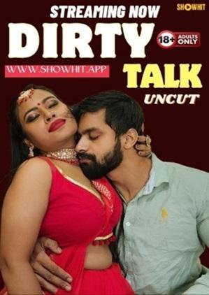 Dirty Talk (2024) ShowHit Short Film Uncensored