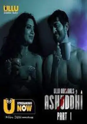 Ashuddhi Part: 2 (2020) UllU Hindi S01 Complete Hot Web Series