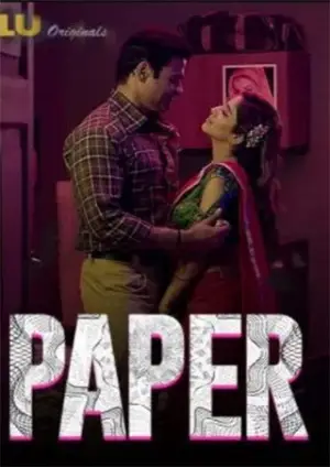 Paper (2020 Part 1) Hindi Season 1 ULLU Complete HD