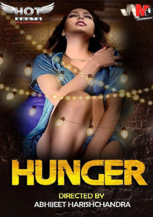 Hunger (2020) Hindi Short Film Hotshots Exclusive