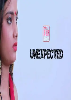 Unexpected (2020) UNRATED Fliz Hindi Short Film