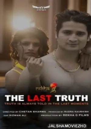 The Last Truth (2020) UNRATED HotShots Originals Hindi Short Film