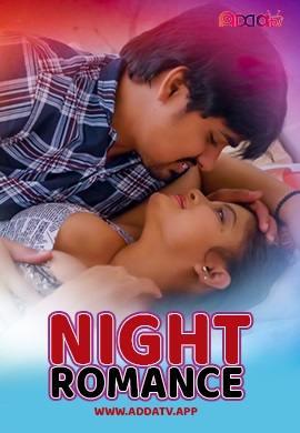 Night Romance (2024) Addatv Short Film Uncensored