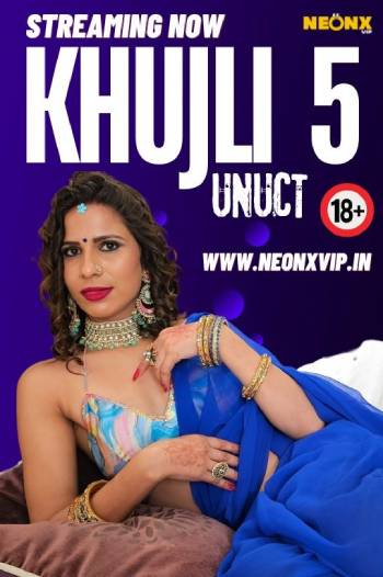 Khujli 5 (2024) NeonX Hindi Short Film Uncensored