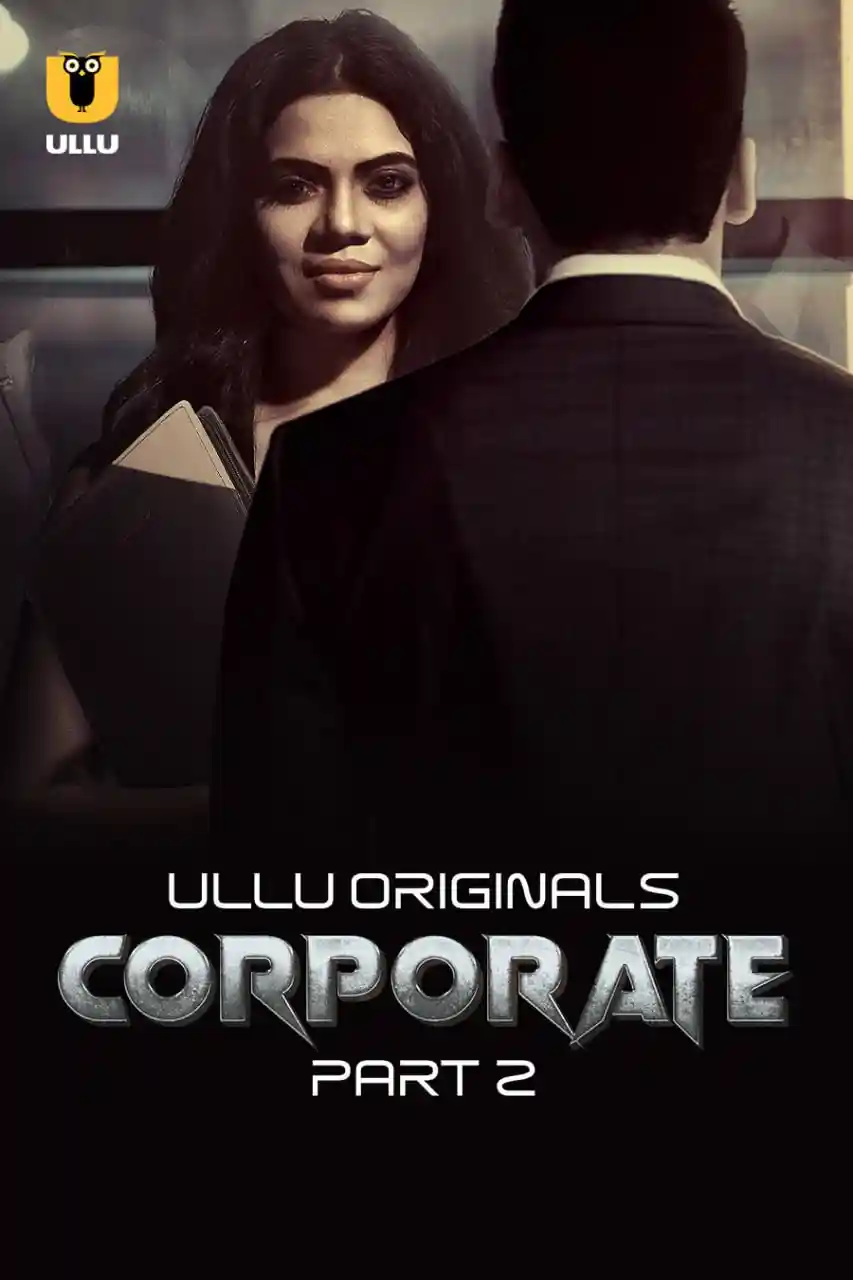 Corporate &#ff7dee; Part 2 (2024) UllU Original