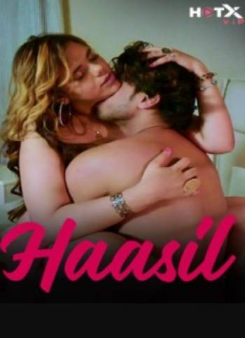 Haasil (2024) HotX Hindi Short Film