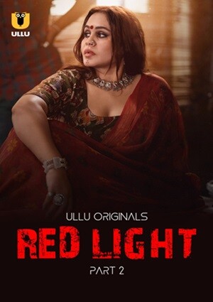 Red Light – Part 2 (2024) UllU Season 1 Episode 4