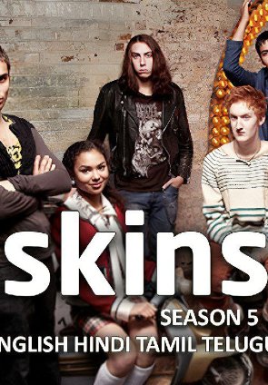 Skins (2024) Hindi Season 5 Part 1 Complete