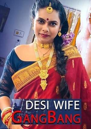 Desi Wife GangBang (2024) BindasTimes Short Film