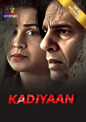 Kadiyaan (2024) Atrangii Original