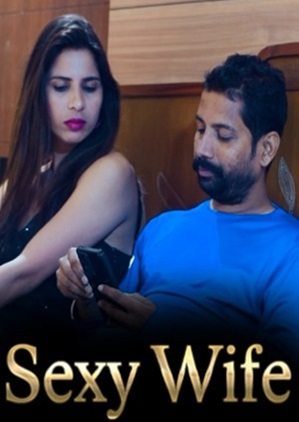 Sexy Wife (2024) Hindi Short Film