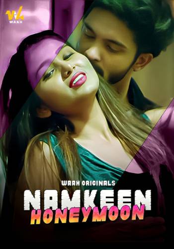 Namkeen Honeymoon (2024) Waah Hindi Short Film