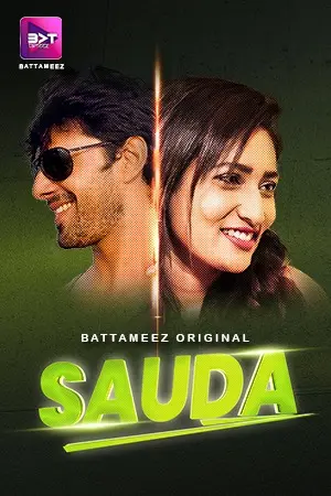 Sauda (2024) Battameez Season 1 Episode 1-3