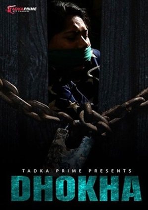 Dhokha (2024) Tadkaprime Short Film