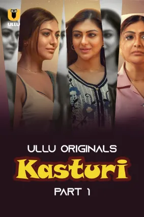 Kasturi – Part 1 (2024) UllU Original