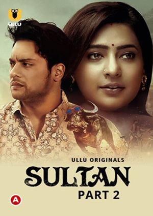 Sultan Part 2 (2022) UllU Original