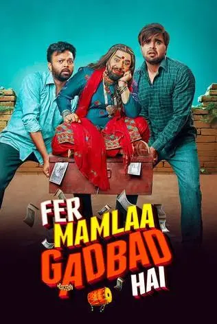 Fer Mamlaa Gadbad Hai (2024) Punjabi HD